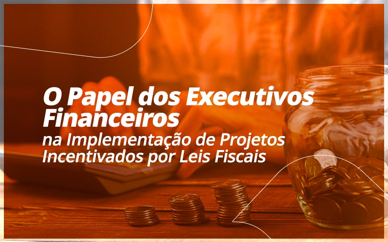 O papel dos executivos financeiros